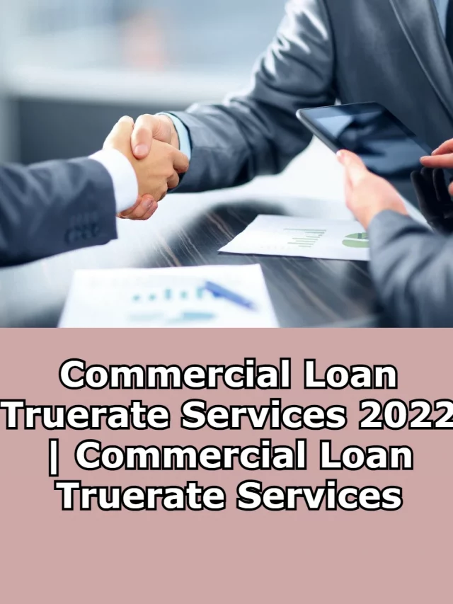 Commercial Loan Truerate Services 2022